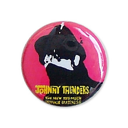 too much junkie business (トゥー マッチ ジャンキー ビジネス) 缶バッジ 25mm／JOHNNY THUNDERS (ジョニー サンダース)【バンドグッズ（バッジ/ピン）】